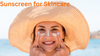 Sunscreen and Skincare: Your Complete Guide to the Most Important Beauty Product