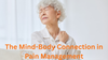The Mind-Body Connection in Pain Management - Psychological Approaches That Work
