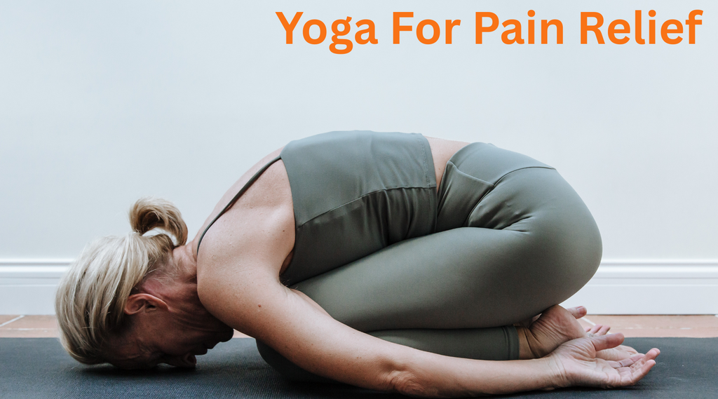 Beginner's Guide to Yoga for Pain Relief: Gentle Movement for Better Living